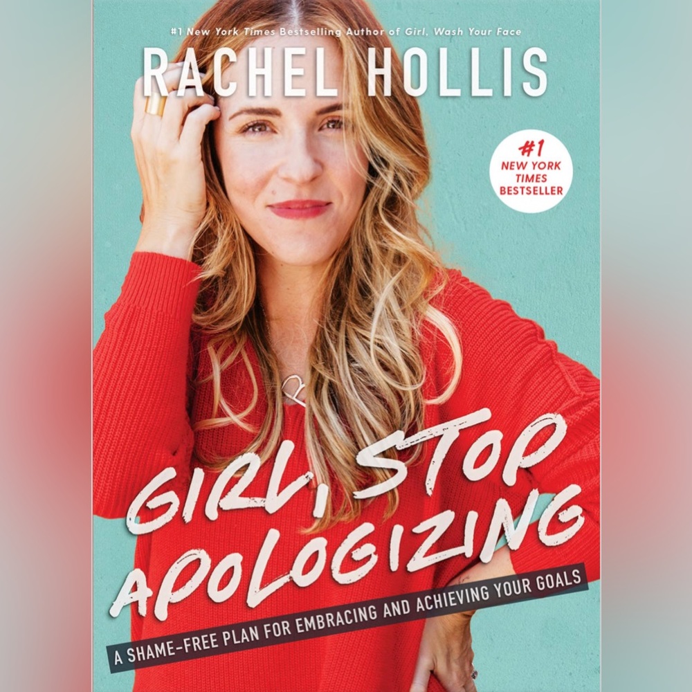 Girl Stop Apologizing- Book by Rachel Hollis